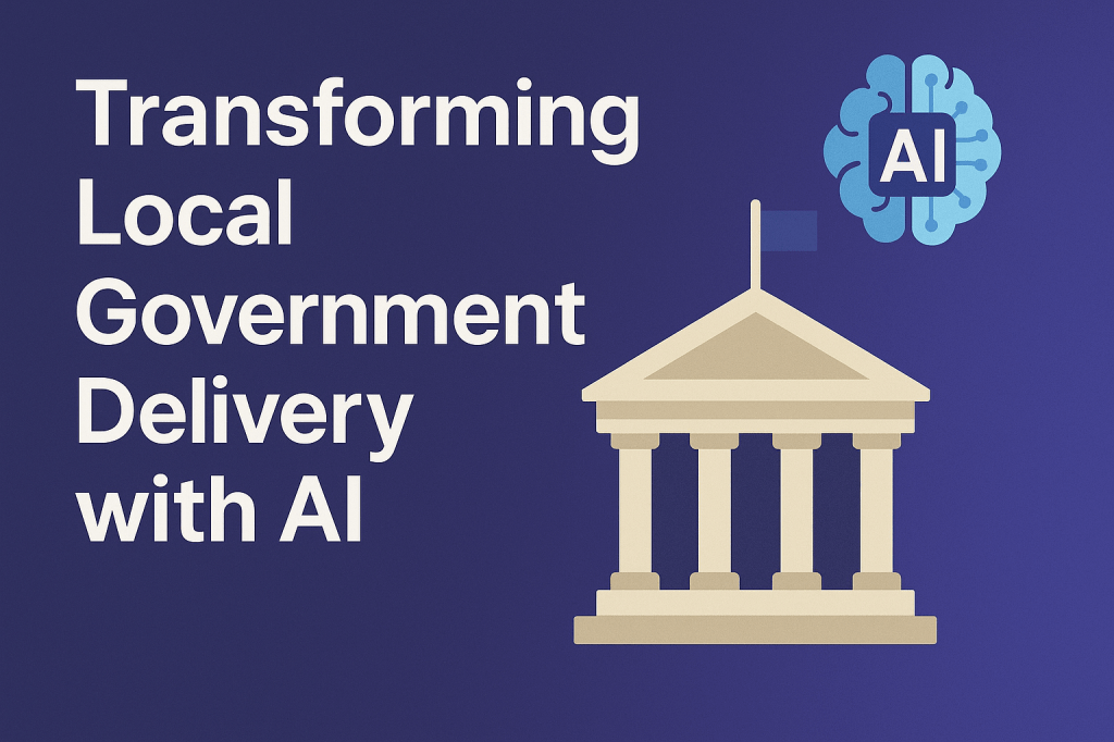 Transforming Local Government Delivery with&nbsp;AI